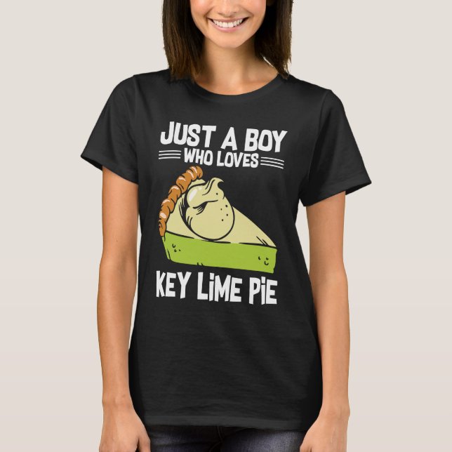 Just A Boy Who Loves Key Lime Pie T-Shirt (Front)