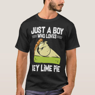 Just A Boy Who Loves Key Lime Pie T-Shirt