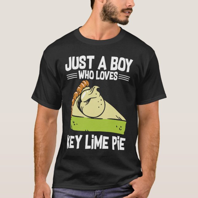 Just A Boy Who Loves Key Lime Pie T-Shirt (Front)