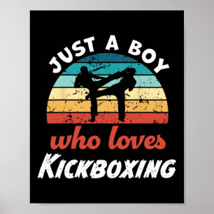 Just A Boy Who Loves Kickboxing Kids Kickboxing Bo Poster