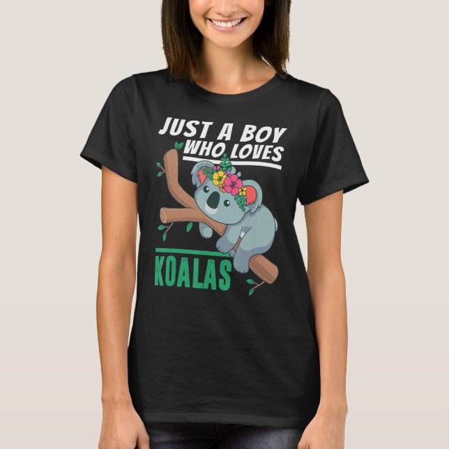 Just a Boy Who Loves Koalas Koala Bear Outfit T-Shirt (Front)