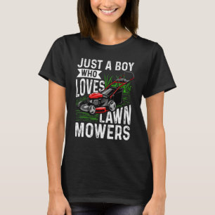 Just a Boy who loves Lawn Mowers Harvest Farming B T-Shirt