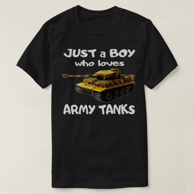 Just A Boy Who Loves Military Tanks German Tiger I (Design Front)