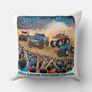 Just a Boy who Loves Monster Trucks Throw Pillow