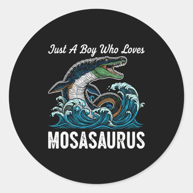 Just A Boy Who Loves Mosasaurus  Classic Round Sticker (Front)
