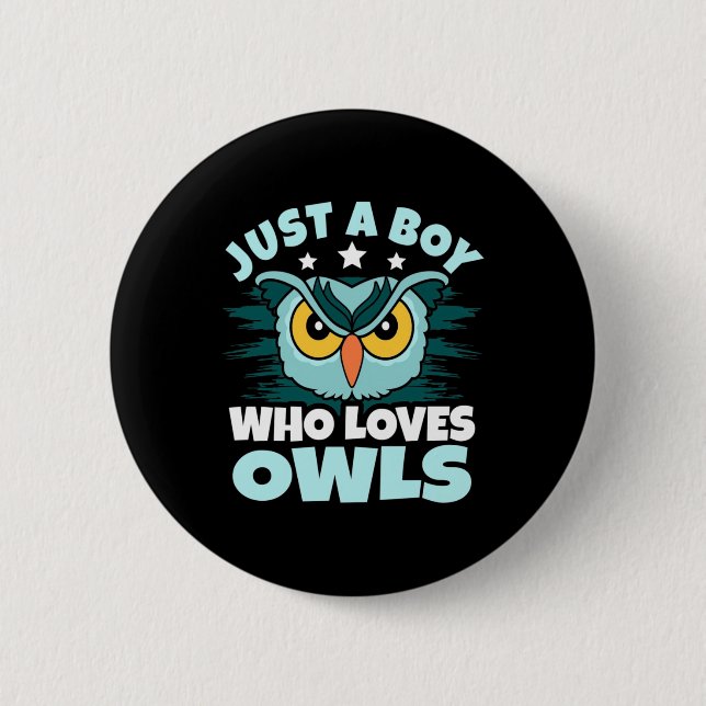 Just A Boy Who Loves Owls 2 Inch Round Button (Front)