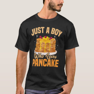 Just A Boy Who Loves Pancake Pancake Day Foodie Fl T-Shirt