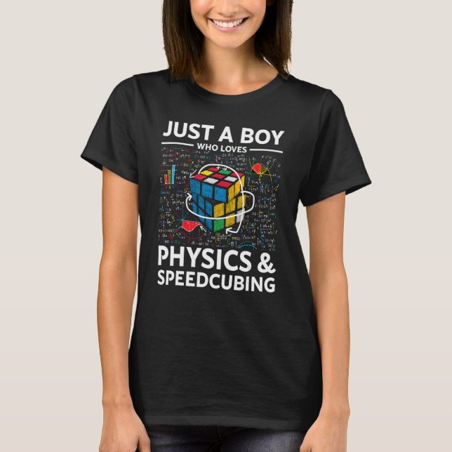 Just A Boy Who Loves Physics And Speedcubing Funny T-Shirt (Front)