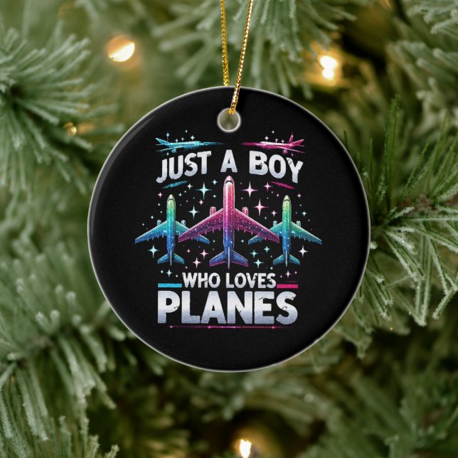 Just A Boy Who Loves Planes Ceramic Ornament (Tree)