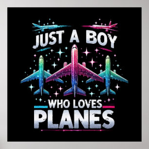 Just A Boy Who Loves Planes Poster