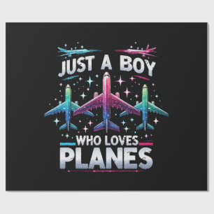 Just A Boy Who Loves Planes Wrapping Paper