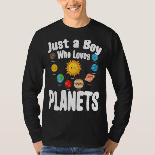 Just A Boy Who Loves Planets And Solar System Scie T-Shirt