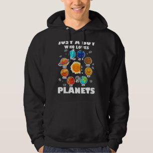Just A Boy Who Loves Planets & Solar System Space  Hoodie