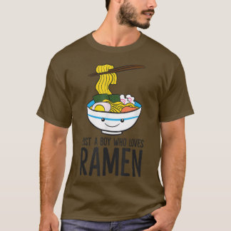 Just a Boy Who Loves Ramen T-Shirt