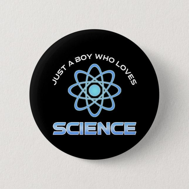 Just A Boy Who Loves Science 2 Inch Round Button (Front)