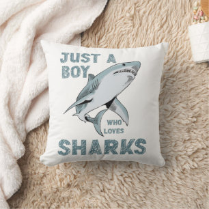 Just a boy who loves Sharks Shark Lover Throw Pillow