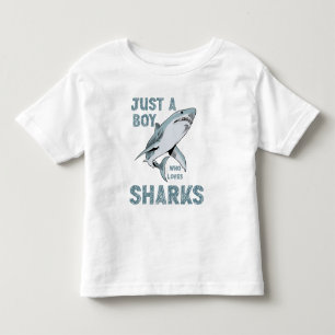 Just a boy who loves Sharks Shark Lover Toddler T-shirt