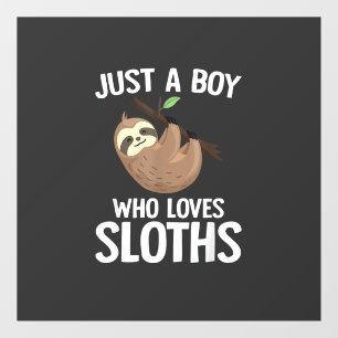 Just A Boy Who Loves Sloths Boys Toddler Sloth Lov Window Cling