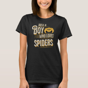 Just A Boy Who Loves Spiders Pet Jumping Spider T-Shirt