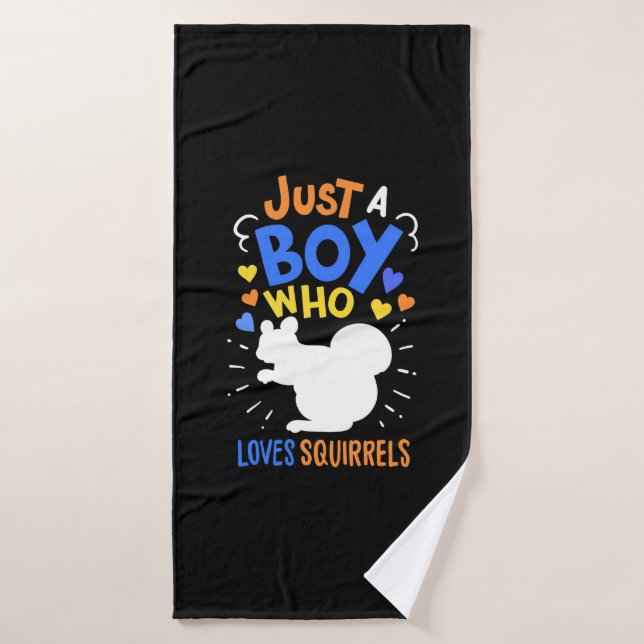 Just A Boy Who Loves Squirrels Bath Towel (Bath Towel)
