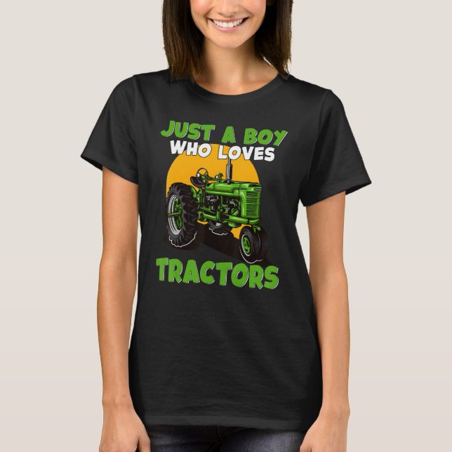Just A Boy Who Loves Tractors Farm Life T-Shirt (Front)