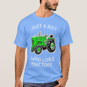 Just A Boy Who Loves Tractors Farm Lifestyle T-Shirt