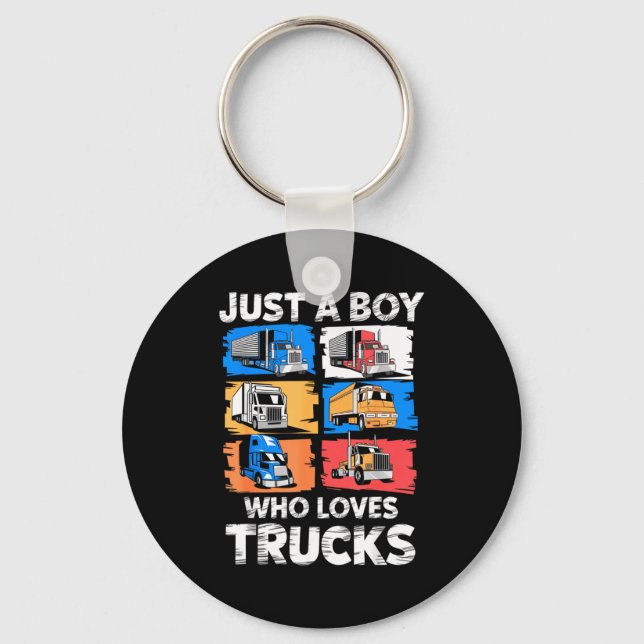 Just A Boy Who Loves Trucks Funny Semi Truck Lover Keychain (Front)