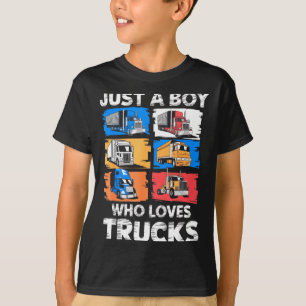Just A Boy Who Loves Trucks Funny Semi Truck Lover T-Shirt