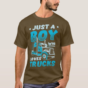 Just A Boy Who Loves Trucks Semi Truck Party Kids1 T-Shirt
