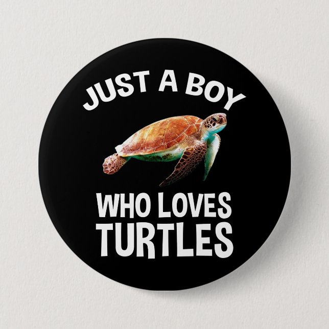 Just A Boy Who Loves Turtles 3 Inch Round Button (Front)