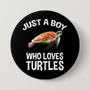Just A Boy Who Loves Turtles 3 Inch Round Button
