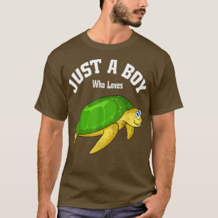 Just A Boy Who Loves Turtles I Sea Turtle I Boy Tu T-Shirt