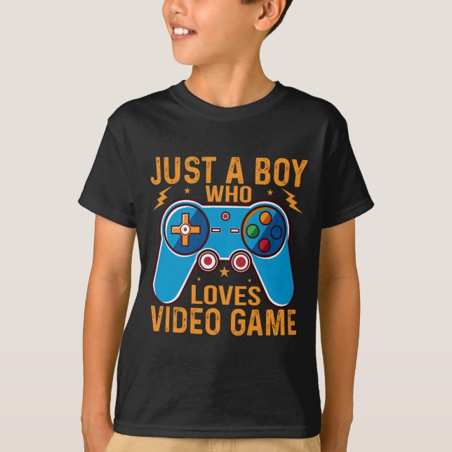 Just a Boy Who Loves Video Game T-Shirt (Front)