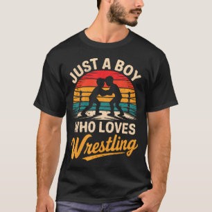 Just A Boy Who Loves Wrestling Wrestler Teen Boys T-Shirt