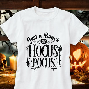 Just a Bunch of Hocus Pocus Halloween Shirt - Fun 