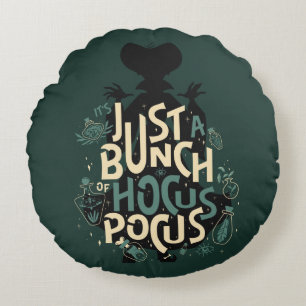 Just a Bunch of Hocus Pocus Round Pillow