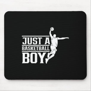 Just A Bysketbyll Boy Coach Player Team Match Mouse Pad