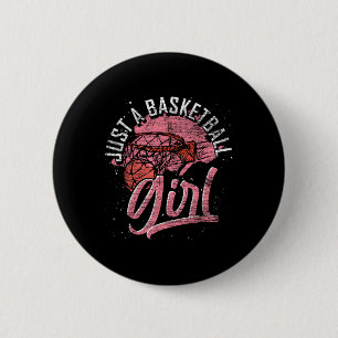 Just A Bysketbyll Girl Bysketbyll Player Sport Bys 2 Inch Round Button