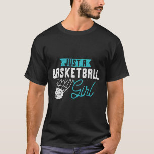 Just A Bysketbyll Girl Bysketbyll Player Women Bys T-Shirt