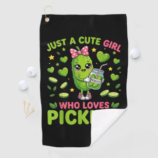 Just A Cute Girl Who Loves Pickles Golf Towel