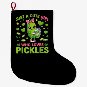 Just A Cute Girl Who Loves Pickles Large Christmas Stocking