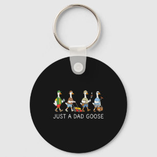 Just a dad goose humour dad father's day funny keychain