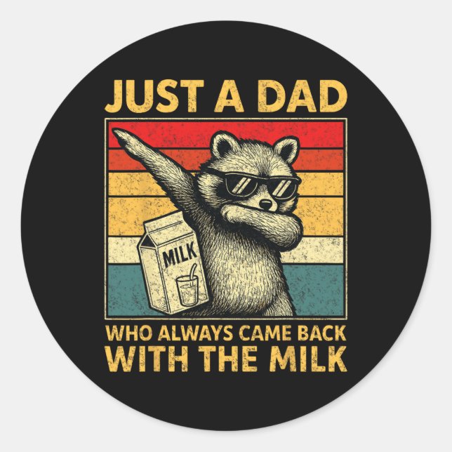 Just A Dad Who Always Came Back Men Fathers Day Da Classic Round Sticker (Front)