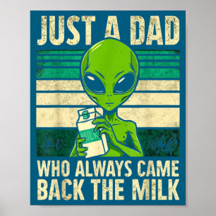 Just A Dad Who Always Came Back With The Milk, Ali Poster