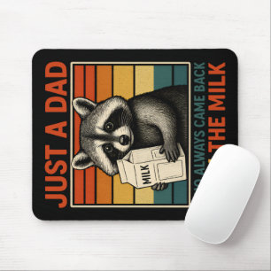 Just A Dad Who Always Came Back With The Milk Mouse Pad