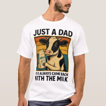 Just a Dad Who Always Came Back With the Milk –