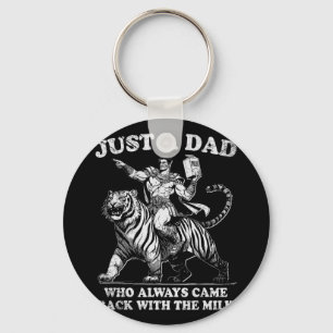 Just A Dad Who Always Came Ck With The Milk 2  Keychain
