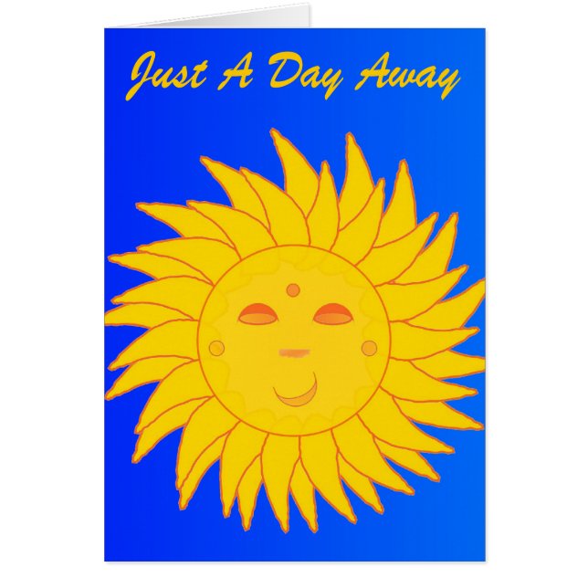Just A Day Away Card (Front)