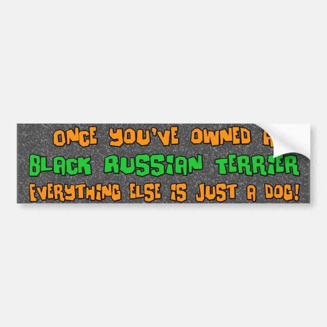 Just a Dog Black Russian Terrier Bumper Sticker (Front)