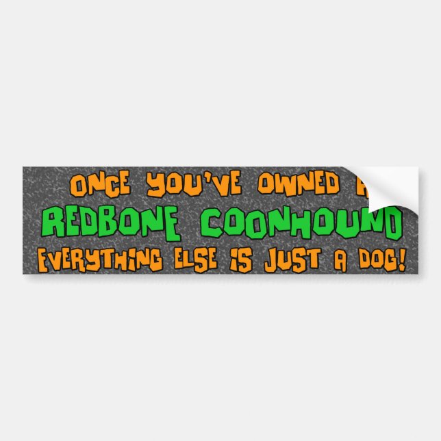 Just a Dog Redbone Coonhound Bumper Sticker (Front)